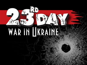 War in Ukraine 23th day (March 18, 2022).